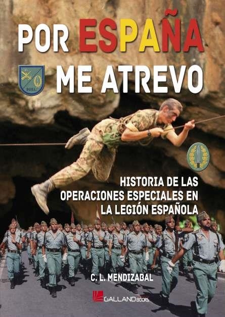 POR ESPAÑA ME ATREVO HISTORIA OPERACIONE | 9788417816643 | C L MENDIZABAL | Librería Castillón - Comprar libros online Aragón, Barbastro