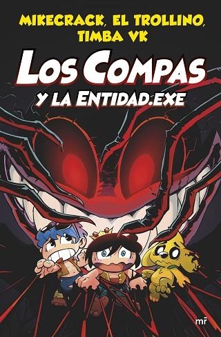 Compas 6 : Los Compas y la Entidad.Exe | 9788427048829 | Mikecrack, El Trollino y Timba Vk | Librería Castillón - Comprar libros online Aragón, Barbastro