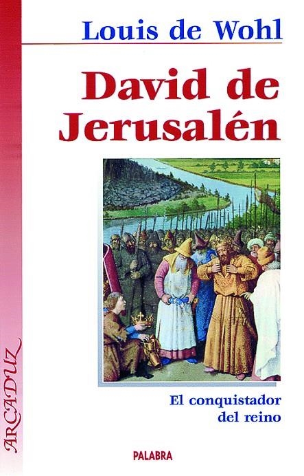 DAVID DE JERUSALEN | 9788482399591 | WOHL, LOUIS DE | Librería Castillón - Comprar libros online Aragón, Barbastro