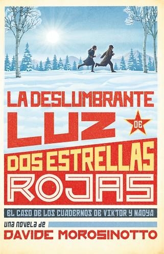 LA DESLUMBRANTE LUZ DE DOS ESTRELLAS ROJ | 9788413922096 | Davide Morosinotto, Davide | Librería Castillón - Comprar libros online Aragón, Barbastro