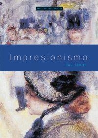 IMPRESIONISMO | 9788446018414 | SMITH, PAUL | Librería Castillón - Comprar libros online Aragón, Barbastro