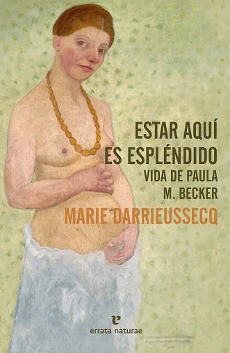 Estar aquí es espléndido | 9788417800864 | Darrieussecq, Marie | Librería Castillón - Comprar libros online Aragón, Barbastro