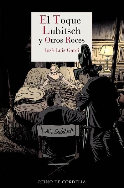 El toque Lubitsch y otros roces | 9788418141805 | Garci, José Luis | Librería Castillón - Comprar libros online Aragón, Barbastro