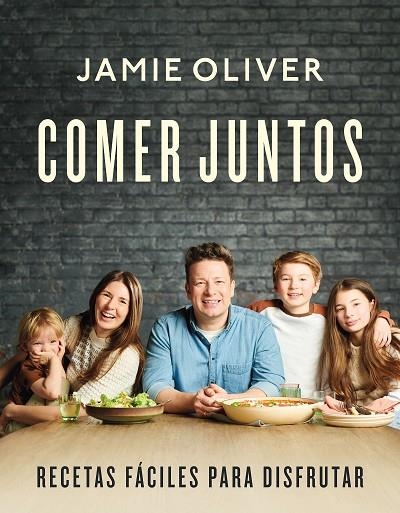 Comer juntos | 9788418055263 | Jamie Oliver | Librería Castillón - Comprar libros online Aragón, Barbastro