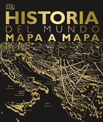 Historia del mundo mapa a mapa | 9780241414392 | DK | Librería Castillón - Comprar libros online Aragón, Barbastro