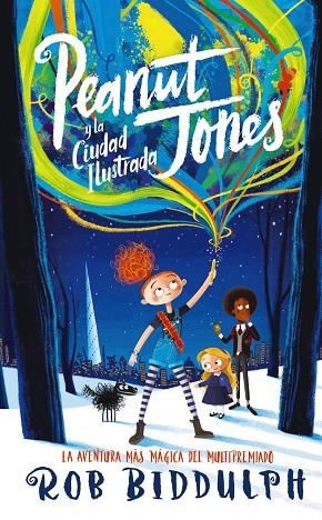 Peanut Jones y la Ciudad Ilustrada - Peanut Jones 1 | 9788469888605 | Biddulph, Rob | Librería Castillón - Comprar libros online Aragón, Barbastro