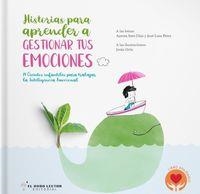 Historias para aprender a gestionar tus emociones | 9788412302554 | Losa Pérez, José/Soto Díaz, Aurora | Librería Castillón - Comprar libros online Aragón, Barbastro