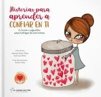 Historias para aprender a confiar en ti | 9788412302578 | Losa Pérez, José/Soto Díaz, Aurora | Librería Castillón - Comprar libros online Aragón, Barbastro