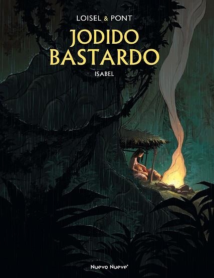 Jodido Bastardo | 9788417989804 | Loisel, Régis/Pont, Olivier | Librería Castillón - Comprar libros online Aragón, Barbastro