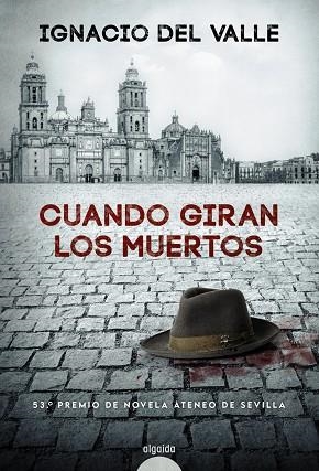 Cuando giran los muertos | 9788491896050 | del Valle, Ignacio | Librería Castillón - Comprar libros online Aragón, Barbastro