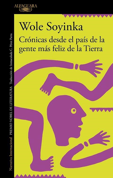 Crónicas desde el país de la gente más feliz de la Tierra | 9788420460314 | Soyinka, Wole | Librería Castillón - Comprar libros online Aragón, Barbastro