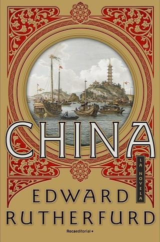 China | 9788416700752 | Edward Rutherfurd | Librería Castillón - Comprar libros online Aragón, Barbastro