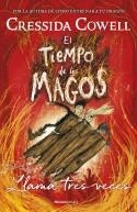 El tiempo de los magos : Llama tres veces | 9788417541101 | Cressida Cowell | Librería Castillón - Comprar libros online Aragón, Barbastro