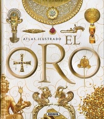 El oro | 9788467782882 | Balasch Blanch, Enric y Ruiz Arranz, Yolanda | Librería Castillón - Comprar libros online Aragón, Barbastro