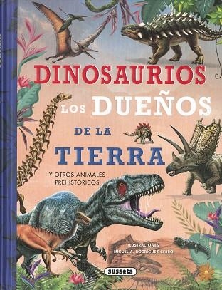 Dinosaurios, los dueños de la Tierra | 9788467781571 | Equipo Susaeta | Librería Castillón - Comprar libros online Aragón, Barbastro