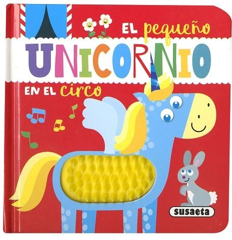 El pequeño unicornio en el circo | 9788467771794 | Ediciones, Susaeta | Librería Castillón - Comprar libros online Aragón, Barbastro