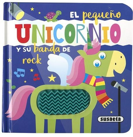 El pequeño unicornio y su banda de rock | 9788467771800 | Ediciones, Susaeta | Librería Castillón - Comprar libros online Aragón, Barbastro