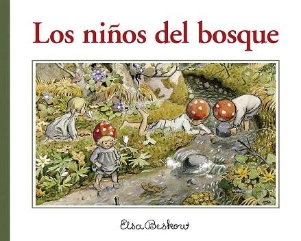 Los niños del bosque | 9788412322101 | Elsa, Beskow | Librería Castillón - Comprar libros online Aragón, Barbastro