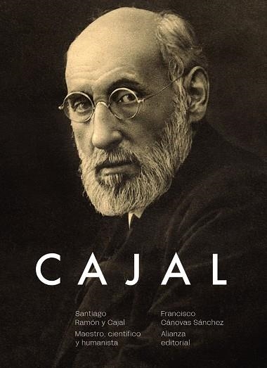 Santiago Ramón y Cajal. Maestro, científico y humanista | 9788413625829 | Cánovas Sánchez, Francisco | Librería Castillón - Comprar libros online Aragón, Barbastro