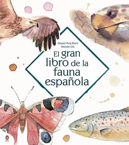 El gran libro de la fauna española | 9788418817052 | Gili, Marialu; Puig Riera, Miquel | Librería Castillón - Comprar libros online Aragón, Barbastro