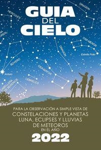 Guía del cielo 2022 | 9788412428827 | Velasco Caravaca, Enrique; Velasco Caravaca, Pedro | Librería Castillón - Comprar libros online Aragón, Barbastro