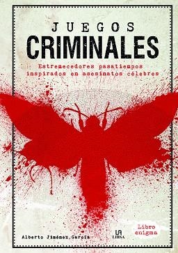 Juegos Criminales | 9788466240543 | Jiménez García, Alberto/Equipo Editorial | Librería Castillón - Comprar libros online Aragón, Barbastro