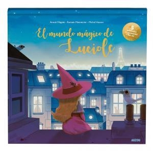 El mundo mágico de Luciole. Libro luminoso en 3D. | 9782733896655 | Filippini, Anouk | Librería Castillón - Comprar libros online Aragón, Barbastro