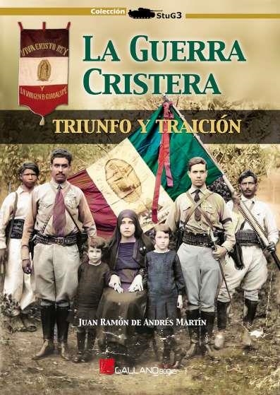 LA GUERRA CRISTERA TRIUNFO Y TRAICION | 9788417816667 | DE ANDRÉS MARTÍN JUAN RAMÓN | Librería Castillón - Comprar libros online Aragón, Barbastro