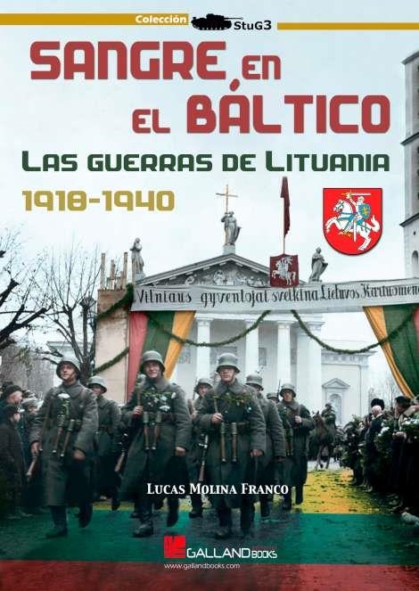 SANGRE EN EL BALTICO GUERRAS DE LITUANIA | 9788417816681 | MOLINA FRANCO LUCAS | Librería Castillón - Comprar libros online Aragón, Barbastro