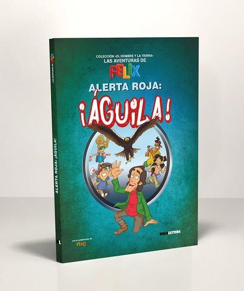 Alerta roja: ¡águila! | 9788418246142 | Lorente-Puchades, Francisco Javier;RTVE Corporación de radio y televisión española | Librería Castillón - Comprar libros online Aragón, Barbastro