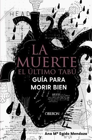 La muerte: el último tabú. Guía para morir bien | 9788441544765 | Egido Mendoza, Ana María | Librería Castillón - Comprar libros online Aragón, Barbastro