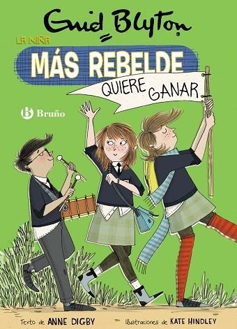 Enid Blyton. La niña más rebelde, 9. La niña más rebelde quiere ganar | 9788469628126 | Blyton, Enid/Digby, Anne | Librería Castillón - Comprar libros online Aragón, Barbastro