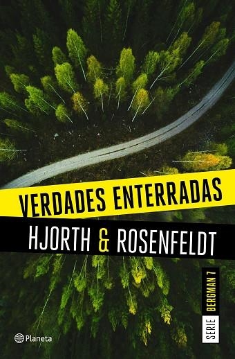 Verdades enterradas (Serie Bergman 7) | 9788408249474 | Hjorth, Michael ; Rosenfeldt, Hans | Librería Castillón - Comprar libros online Aragón, Barbastro