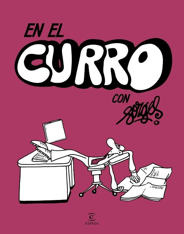 En el curro con Forges | 9788467063516 | Forges | Librería Castillón - Comprar libros online Aragón, Barbastro