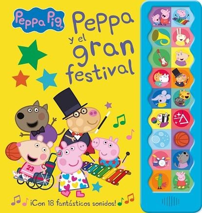 Peppa Pig y el gran festival (¡Con 18 fantásticos sonidos!) | 9788448858544 | Hasbro  eOne | Librería Castillón - Comprar libros online Aragón, Barbastro