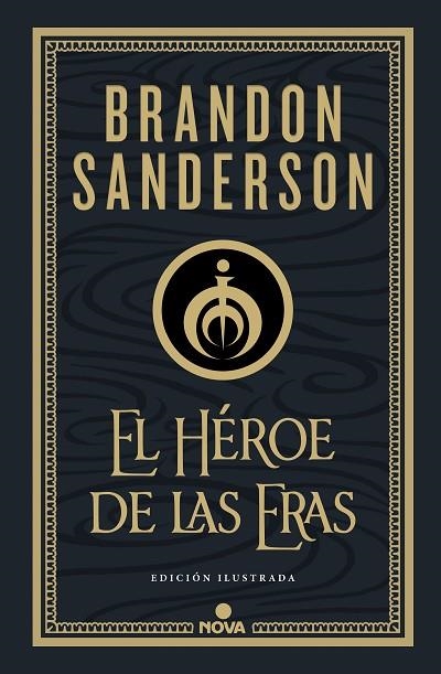 El Héroe de las Eras (Nacidos de la Bruma-Mistborn [edición ilustrada] 3) | 9788418037290 | Brandon Sanderson | Librería Castillón - Comprar libros online Aragón, Barbastro