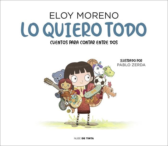 Lo quiero todo (Colección Cuentos para contar entre dos) | 9788417605759 | Eloy Moreno | Librería Castillón - Comprar libros online Aragón, Barbastro