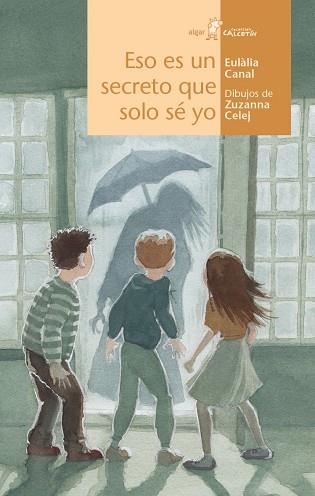 Eso es un secreto que solo sé yo | 9788491420873 | Eulàlia Canal | Librería Castillón - Comprar libros online Aragón, Barbastro