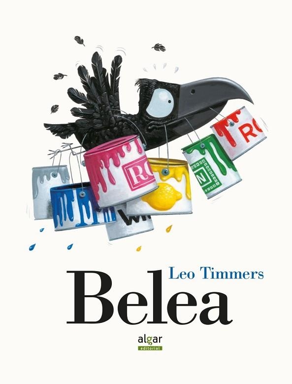 Belea | 9788491421030 | Timmers, Leo | Librería Castillón - Comprar libros online Aragón, Barbastro