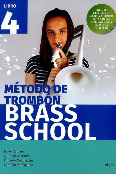 BRASS SCHOOL - METODO DE TROMBON 4 | 9788491424024 | AA.VV. | Librería Castillón - Comprar libros online Aragón, Barbastro