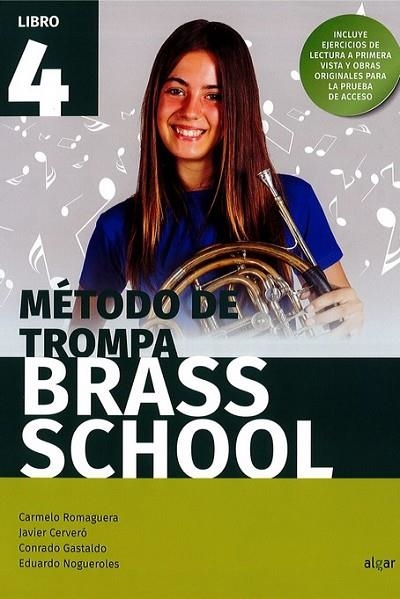 BRASS SCHOOL - METODO DE TROMPA 4 | 9788491424017 | AA.VV. | Librería Castillón - Comprar libros online Aragón, Barbastro