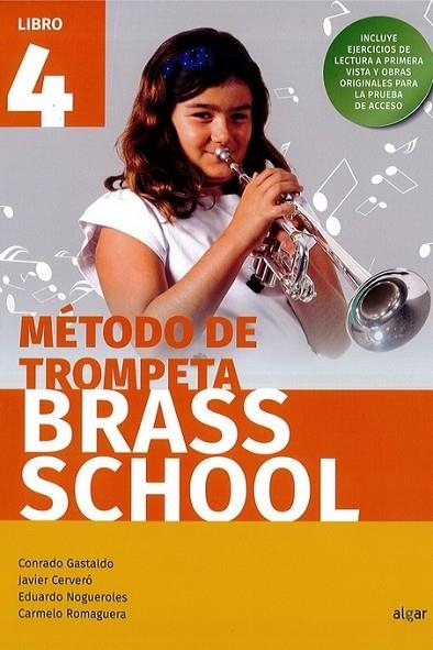 BRASS SCHOOL - METODO DE TROMPETA 4 | 9788491424000 | VV.AA. | Librería Castillón - Comprar libros online Aragón, Barbastro