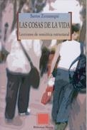 COSAS DE LA VIDA, LAS | 9788497422956 | ZUNZUNEGUI, SANTOS | Librería Castillón - Comprar libros online Aragón, Barbastro