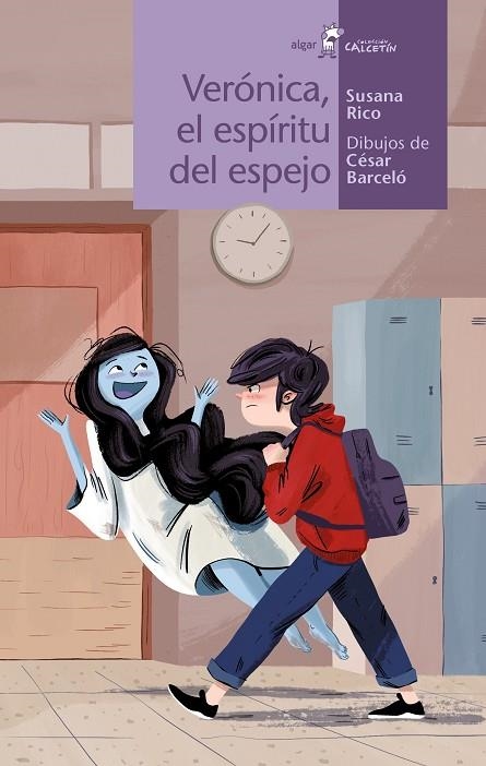 Verónica, el espíritu del espejo | 9788491424062 | Rico Calleja, Susana | Librería Castillón - Comprar libros online Aragón, Barbastro