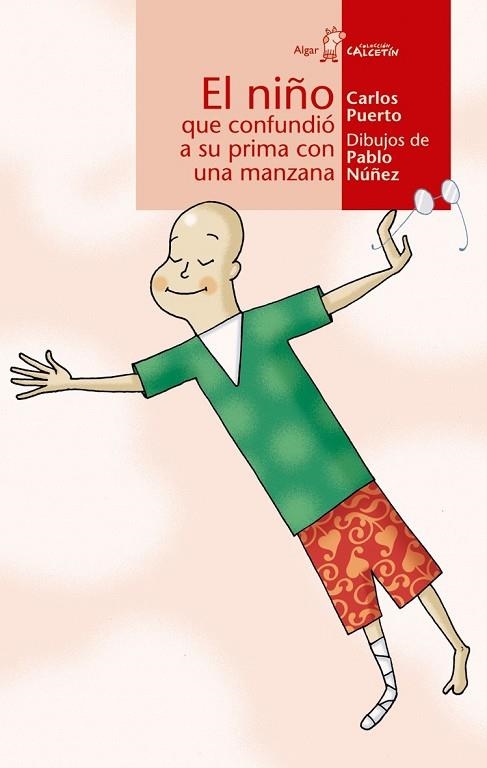 El niño que confundió a su prima con una manzana | 9788495722829 | Carlos Puerto | Librería Castillón - Comprar libros online Aragón, Barbastro