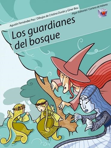 Los guardianes del bosque | 9788498450132 | Fernández Paz, Agustín | Librería Castillón - Comprar libros online Aragón, Barbastro