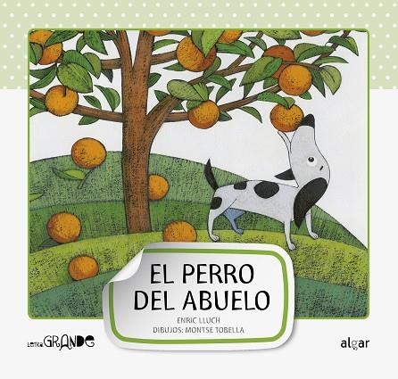 El perro del abuelo | 9788498452945 | Enric Lluch | Librería Castillón - Comprar libros online Aragón, Barbastro