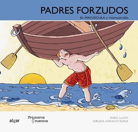 Padres forzudos | 9788498454437 | Lluch Girbés, Enric | Librería Castillón - Comprar libros online Aragón, Barbastro