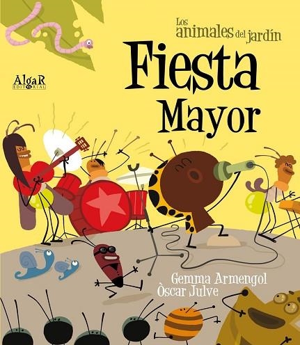 Fiesta Mayor | 9788498455021 | Gemma Armengol, Òscar Julve | Librería Castillón - Comprar libros online Aragón, Barbastro