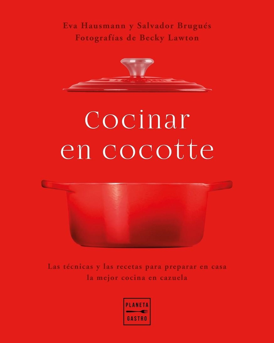 Cocinar en cocotte | 9788408248484 | Eva Hausmann | Salvador Brugués | Becky Lawton | Librería Castillón - Comprar libros online Aragón, Barbastro